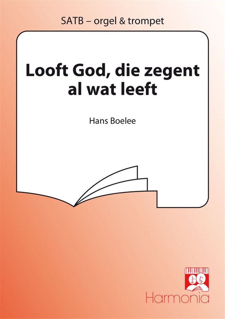 Looft God, die zegent al wat leeft (Gz 319)